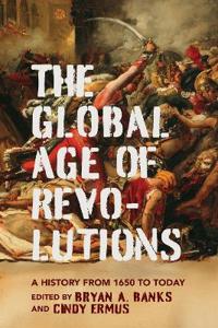 Bokomslag för "The Global Age of Revolutions"