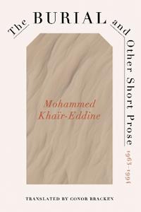 The Burial and Other Short Prose, 1963-1994