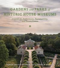 Bokomslag för "Gardens and Parks of Historic House Museums"