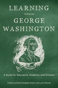 Learning Through George Washington
