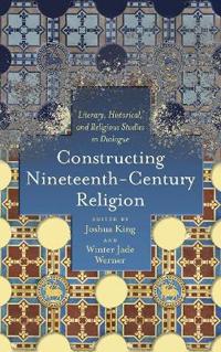 Constructing Nineteenth-Century Religion