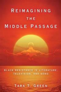 Reimagining the Middle Passage