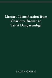 Literary Identification from Charlotte Brontë to Tsitsi Dangarembga