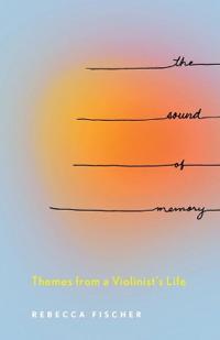 The Sound of Memory