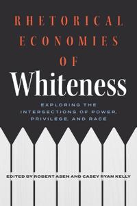 Bokomslag för "Rhetorical Economies of Whiteness"