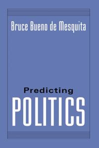 PREDICTING POLITICS