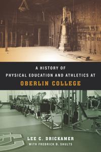 History of Physical Education and Athletics at Oberlin College