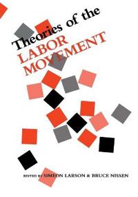 Bokomslag för "Theories of the Labor Movement"