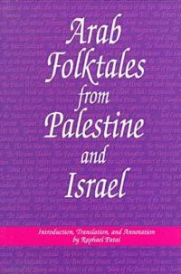 Arab Folktales from Palestine and Israel