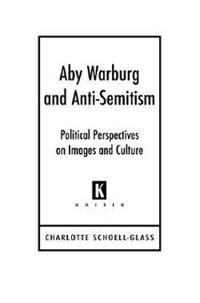 Aby Warburg and Anti-Semitism