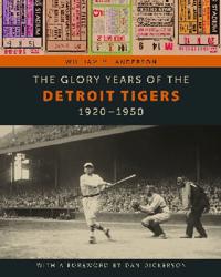 The Glory Years of the Detroit Tigers