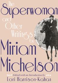Superwoman and Other Writings by Miriam Michelson