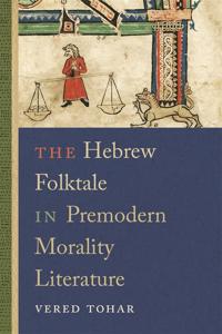 Bokomslag för "The Hebrew Folktale in Premodern Morality Literature"