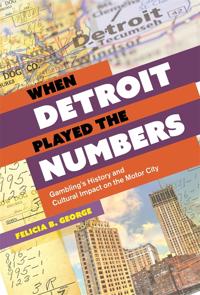 Bokomslag för "When Detroit Played the Numbers"