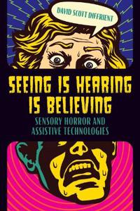 Bokomslag för "Seeing Is Hearing Is Believing"