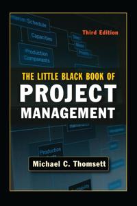 The Little Black Book of Project Management