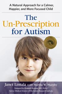 The Un-Prescription for Autism