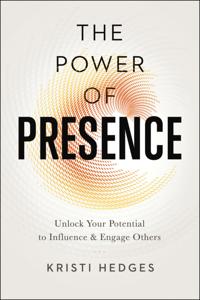The Power of Presence