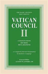 Vatican Council II: Constitutions, Decrees, Declarations
