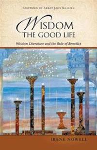 Wisdom: The Good Life