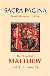 Sacra Pagina: The Gospel of Matthew