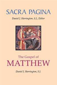 Sacra Pagina: The Gospel of Matthew
