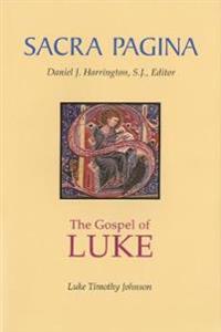Sacra Pagina: The Gospel of Luke