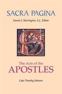 Sacra Pagina: The Acts Of The Apostles