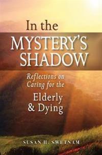 In the Mystery?s Shadow