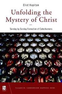 Unfolding the Mystery of Christ