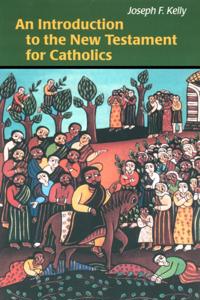 Introduction to the New Testament for Catholics