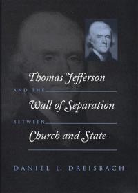 Bokomslag för "Thomas Jefferson and the Wall of Separation Between Church and State"