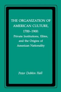 Organization of American Culture, 1700-1900