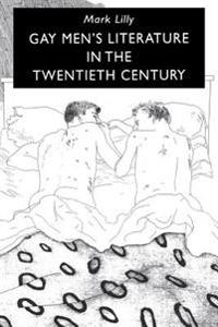 Bokomslag för "Gay Men's Literature in the Twentieth Century"