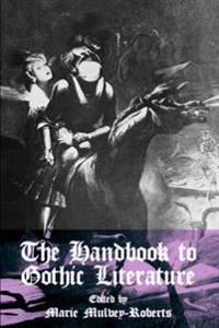 The Handbook to Gothic Literature