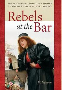 Bokomslag for "Rebels at the Bar"
