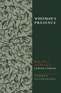 Whitman's Presence
