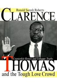 Clarence Thomas and the Tough Love Crowd