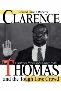 Bokomslag för "Clarence Thomas and the Tough Love Crowd"