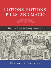 Bokomslag för "Lotions, Potions, Pills, and Magic"