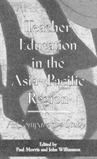 Teacher Education in the Asia-Pacific Region