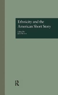 Ethnicity and the American Short Story