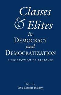 Classes and Elites in Democracy and Democratization