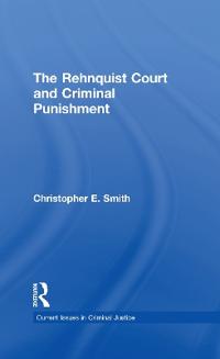 Bokomslag för "The Rehnquist Court and Criminal Punishment"