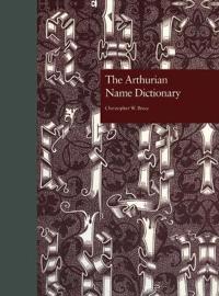 The Arthurian Name Dictionary