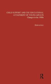 Child Support and the Educational Attainment of Young Adults