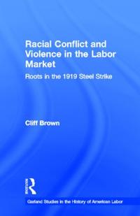 Racial Conflicts and Violence in the Labor Market