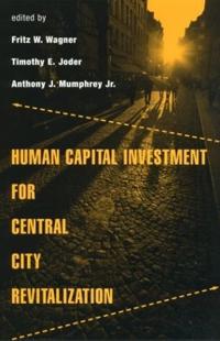 Human Capital Investment for Central City Revitalization