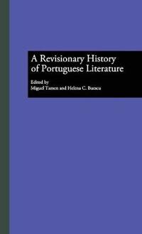 A Revisionary History of Portuguese Literature