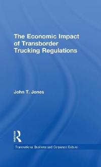 Bokomslag för "The Economic Impact of Transborder Trucking Regulations"